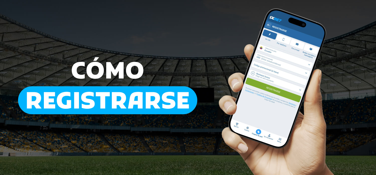 Cómo registrarse en 1xbet